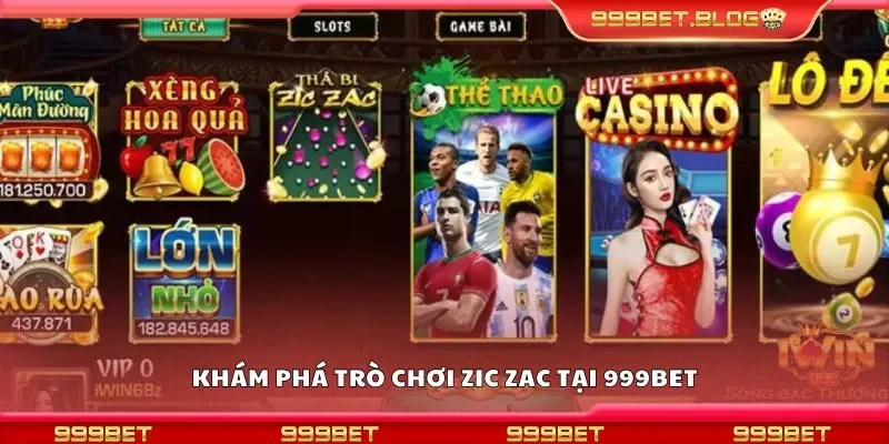 Khám phá trò chơi zic zac tại 999Bet
